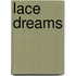 Lace dreams