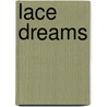 Lace dreams door Miki Green