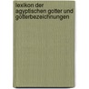 Lexikon der agyptischen Gotter und Gotterbezeichnungen door C. Leitz