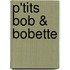 P'tits Bob & Bobette