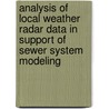 Analysis of local weather radar data in support of sewer system modeling door Toon Goormans