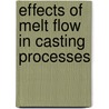 Effects of melt flow in casting processes door A. Turchin