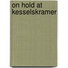 On Hold at KesselsKramer door KesselsKramer