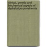 Clinical, genetic and biochemical aspects of dysbetalipo-proteinemia door F. de Beer