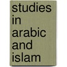 Studies in Arabic and Islam door S. Leder