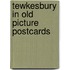 Tewkesbury in old picture postcards