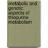 Metabolic and genetic aspects of thiopurine metabolism
