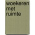 Woekeren met ruimte