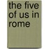 The five of us in Rome