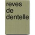 Reves de dentelle