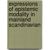 Expressions of epistemic modality in Mainland Scandinavian door K. Beijering