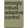 Strongly robust adaptive control door M. Cadic