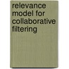 Relevance model for collaborative filtering door J. Wang