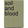 Soil and Blood door M. Manley