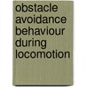 Obstacle avoidance behaviour during locomotion door S.E.M. Jansen