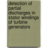Detection of partial discharges in stator windings of turbine generators door A.J.M. Pemen