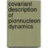 Covariant description of pionnucleon dynamics