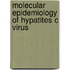 Molecular epidemiology of hypatites C virus
