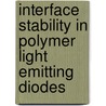 Interface stability in polymer light emitting diodes door M.P. de Jong