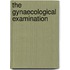The gynaecological examination