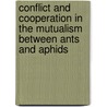 conflict and cooperation in the mutualism between ants and aphids door Amélie Vantaux