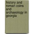History and Roman Coins and Archaeology in Georgia