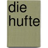 Die Hufte by Luc Peeters