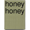 Honey Honey door M. Jager
