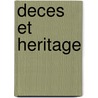 Deces et heritage by Jos Ruysseveldt