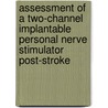 Assessment of a two-channel implantable personal nerve stimulator post-stroke door A. Kottink-Hutten