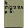 La migranta judo by A. Vermeylen