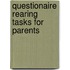 Questionaire rearing tasks for parents