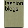 Fashion Blogs door K. Hanssen