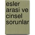 Esler arasi ve cinsel sorunlar