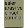 Esler arasi ve cinsel sorunlar door M. Can