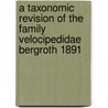 A taxonomic revision of the family Velocipedidae Bergroth 1891 door P.H. van Doesburg