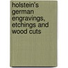 Holstein's German engravings, etchings and wood cuts by G. Seelig