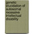 Genetic elucidation of autosomal recessive intellectual disability