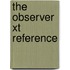 The observer xt reference