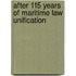 After 115 years of maritime law unification
