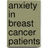 Anxiety in breast cancer patients