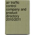 Air Traffic Control Company and Product Directory 2010/2011