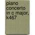 Piano concerto in C Major, K467