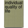 Individual quality of life door H. MacGee