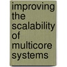 Improving the Scalability of Multicore Systems door C.H. Meenderinck