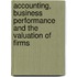 Accounting, business performance and the valuation of firms