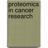 Proteomics in cancer research door B. Landuyt