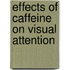 Effects of caffeine on visual attention