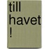 Till havet !