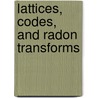 Lattices, codes, and radon transforms door M.I. Boguslavsky